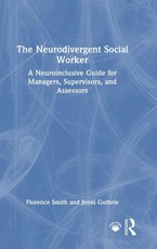 The Neurodivergent Social Worker