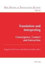Translation and Interpreting; Convergence, Contact and Interaction