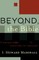 Beyond the Bible