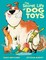 The Secret Life of Dog Toys