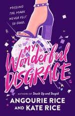 My Wonderful Disgrace