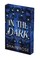 In the Dark: Deluxe Limited Edition