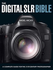 The Digital SLR Bible