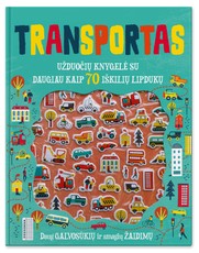 Transportas: užduočių knygelė su daugiau kaip 70 iškilių lipdukų. Daug galvosūkių ir smagių žaidimų Transportas: užduočių knygelė su daugiau kaip 70 iškilių lipdukų. Daug galvosūkių ir smagių žaidimų