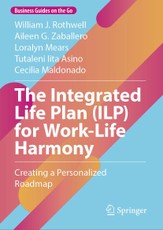 The Integrated Life Plan (ILP) for Work-Life Harmony