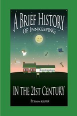 A Brief History of Innkeeping in the 21st Century