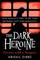 The Dark Heroine