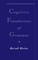 Cognitive Foundations of Grammar