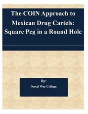 The COIN Approach to Mexican Drug Cartels