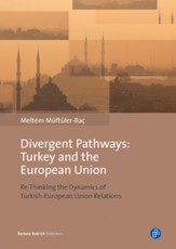 Divergent Pathways: Turkey and the European Union