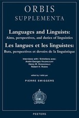 Languages and Linguists: Aims, Perspectives, and Duties of Linguistics / Les Langues Et Les Linguistes: Buts, Perspectives Et Devoirs de la Linguistique