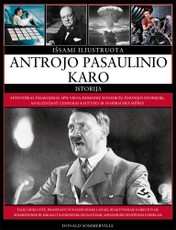 Išsami iliustruota Antrojo pasaulinio karo istorija