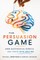 The Persuasion Game