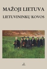 Mažoji Lietuva: lietuvininkų kovos