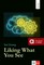 Liking What You See