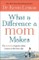 What a Difference a Mom Makes