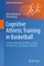 Cognitive Athletic Training in Basketball