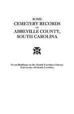 Some Cemetery Records of Abbeville County, South Carolina