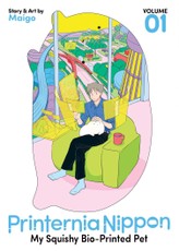 Printernia Nippon: My Squishy Bio-Printed Pet Vol. 1