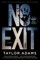 No Exit [Tv Tie-In]