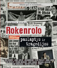 Rokenrolo paslaptys ir tragedijos