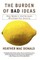 The Burden of Bad Ideas