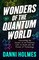 Wonders of the Quantum World