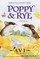 Poppy and Rye