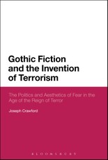 Gothic Fiction and the Invention of Terrorism
