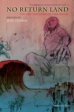 No Return Land, Determine Your Destiny No. 2: You Are the Hero of This Book!
