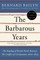 The Barbarous Years