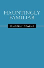 Hauntingly Familiar