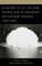 A History of U.S. Nuclear Testing and Its Influence on Nuclear Thought, 1945-1963