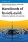 Handbook of Ionic Liquids