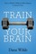 Train Your Brain