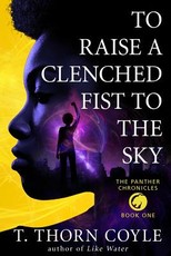 To Raise a Clenched Fist to the Sky