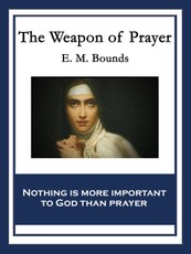 The Weapon of Prayer