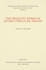 The Dramatic Works of Ãlvaro Cubillo de AragÃ³n