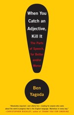 When You Catch an Adjective, Kill It