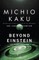 Beyond Einstein