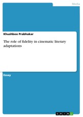 The role of fidelity in cinematic literary adaptations