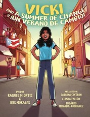 Vicki and A Summer of Change! Â¡Vicki y un verano de cambio!