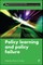 Policy Learning and Policy Failure