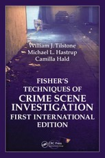 Fisher¿ Techniques of Crime Scene Investigation First International Edition