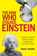 Hillman, B: MAN WHO STALKED EINSTEIN