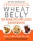 Wheat Belly 30-Minute (or Less!) Cookbook