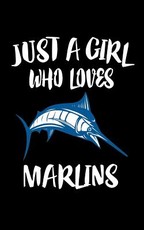Just A Girl Who Loves Marlins
