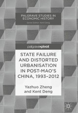 State Failure and Distorted Urbanisation in Post-Mao's China, 1993-2012
