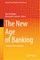 The New Age of Banking