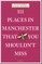 111 Places in Manchester That You Shouldn't Miss